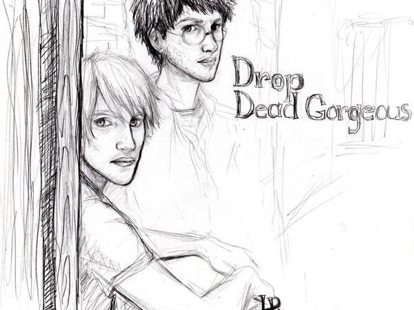 Drop Dead Gorgeous by Maya